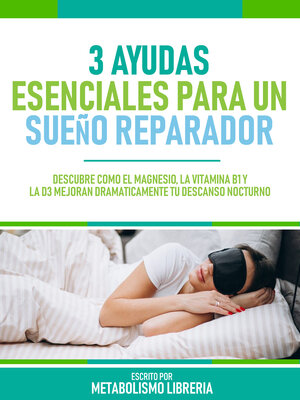 cover image of 3 Ayudas Esenciales Para Un Sueño Reparador